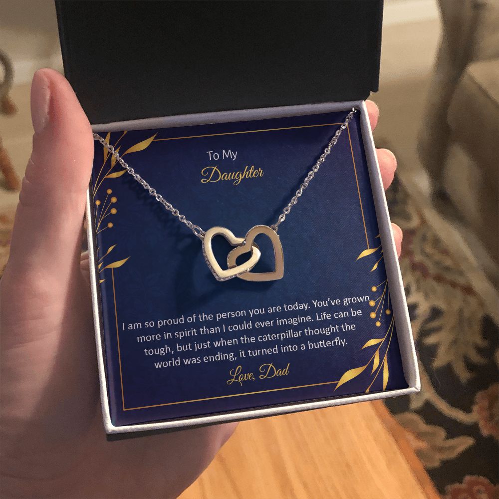To My Daughter | I am so proud of the person You are today - Interlocking Hearts Necklace