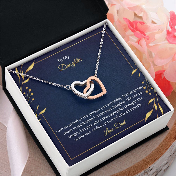 To My Daughter | I am so proud of the person You are today - Interlocking Hearts Necklace