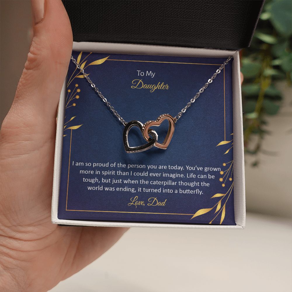 To My Daughter | I am so proud of the person You are today - Interlocking Hearts Necklace