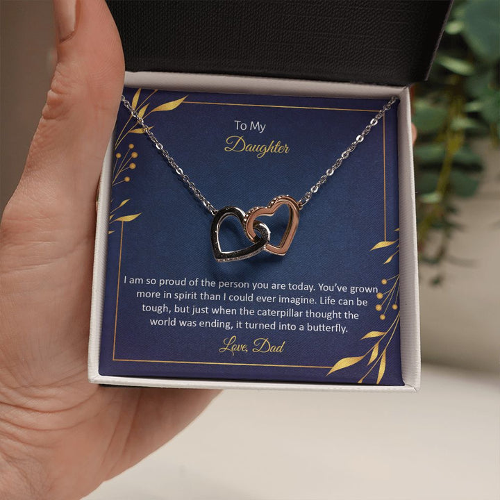 To My Daughter | I am so proud of the person You are today - Interlocking Hearts Necklace