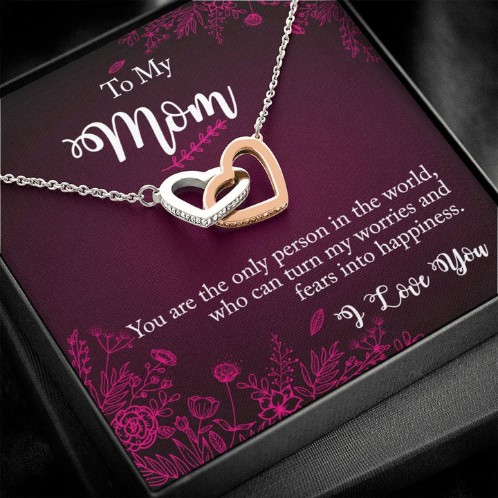 To My Mom | You are the only person in the world I Love - Interlocking Hearts Necklace