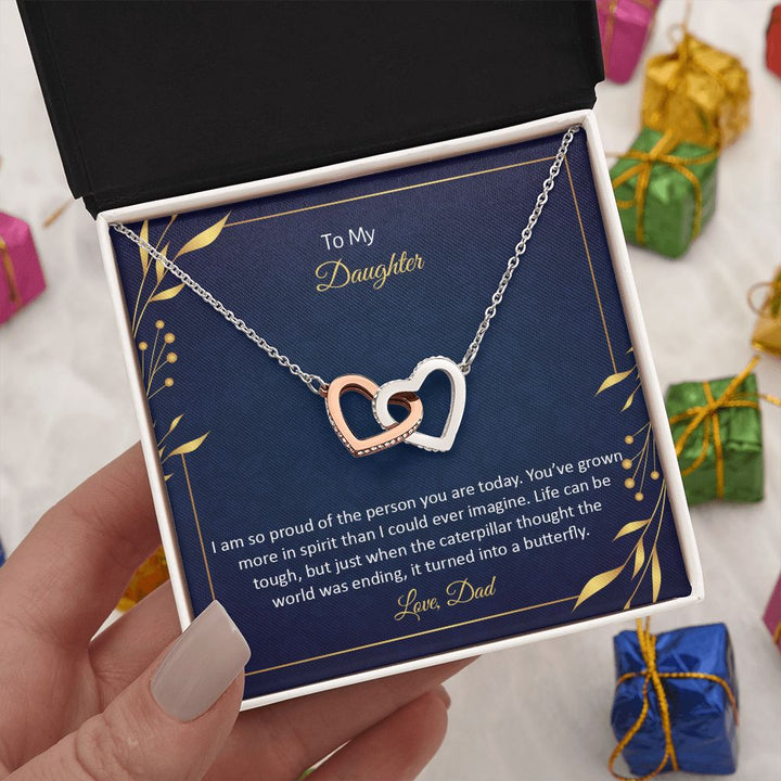 To My Daughter | I am so proud of the person You are today - Interlocking Hearts Necklace