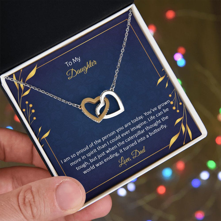 To My Daughter | I am so proud of the person You are today - Interlocking Hearts Necklace