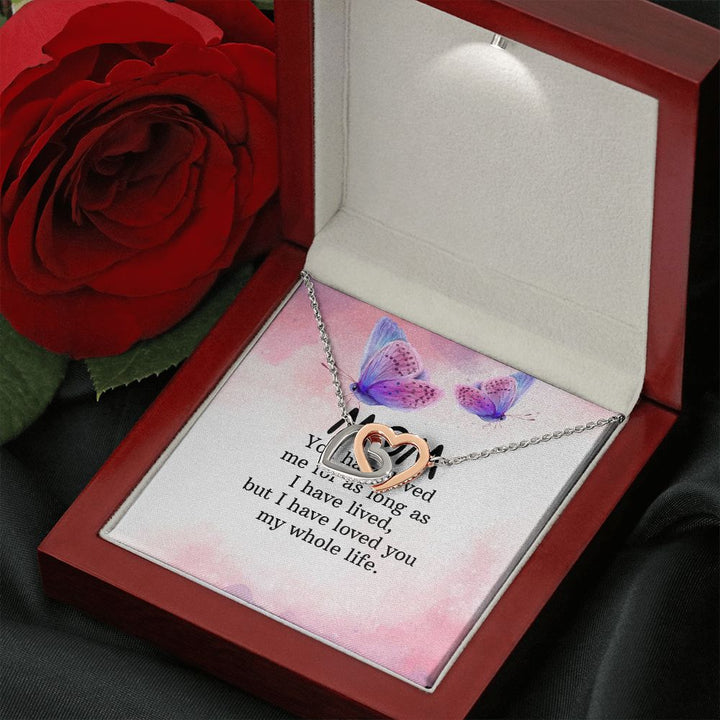 To My Mom | I have loved you my whole life - Interlocking Hearts Necklace