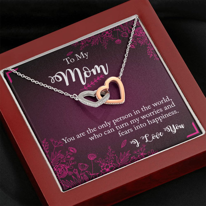 To My Mom | You are the only person in the world I Love - Interlocking Hearts Necklace