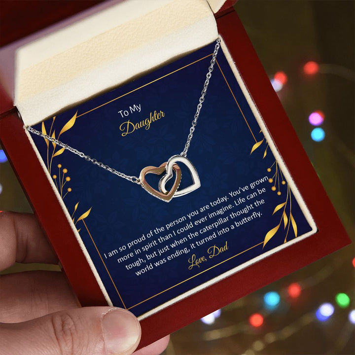 To My Daughter | I am so proud of the person You are today - Interlocking Hearts Necklace