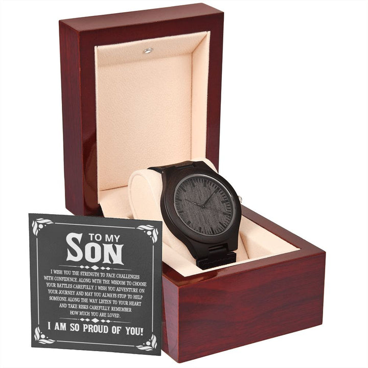 To My Son | I wish you the strength to face challenges - Wooden Watch
