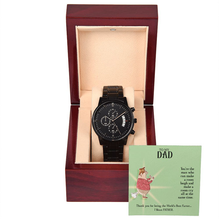 To My Dad | You are the man who can make the room laugh - Black Chronograph Watch