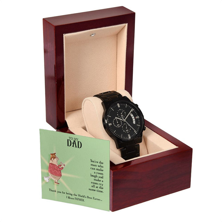 To My Dad | You are the man who can make the room laugh - Black Chronograph Watch