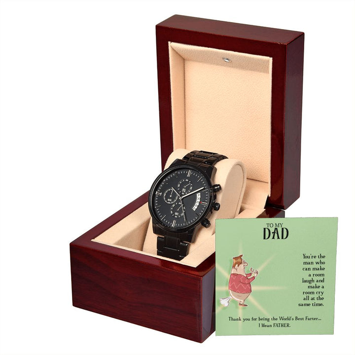 To My Dad | You are the man who can make the room laugh - Black Chronograph Watch