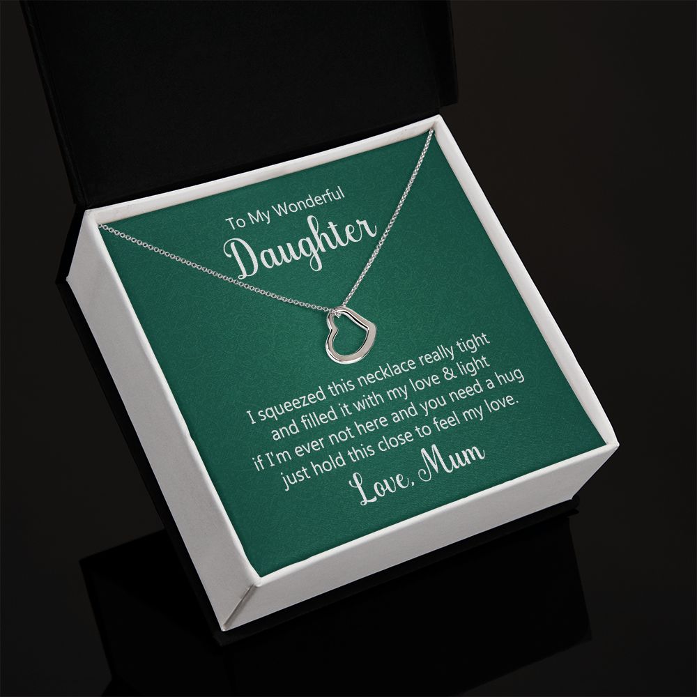 To My Daughter | Hold This Close To Feel My Love - Delicate Heart Necklace