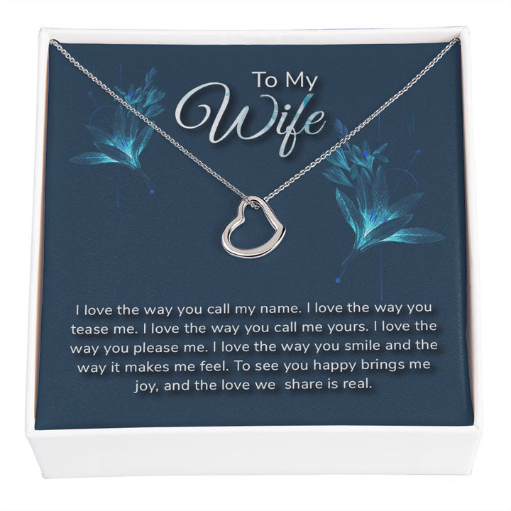 To My Wife | I love the way - Delicate Heart Necklace