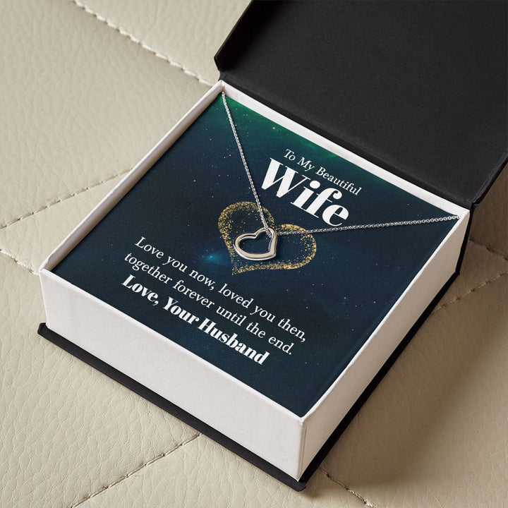 To My Beautiful Wife | Love You Now - Delicate Heart Necklace