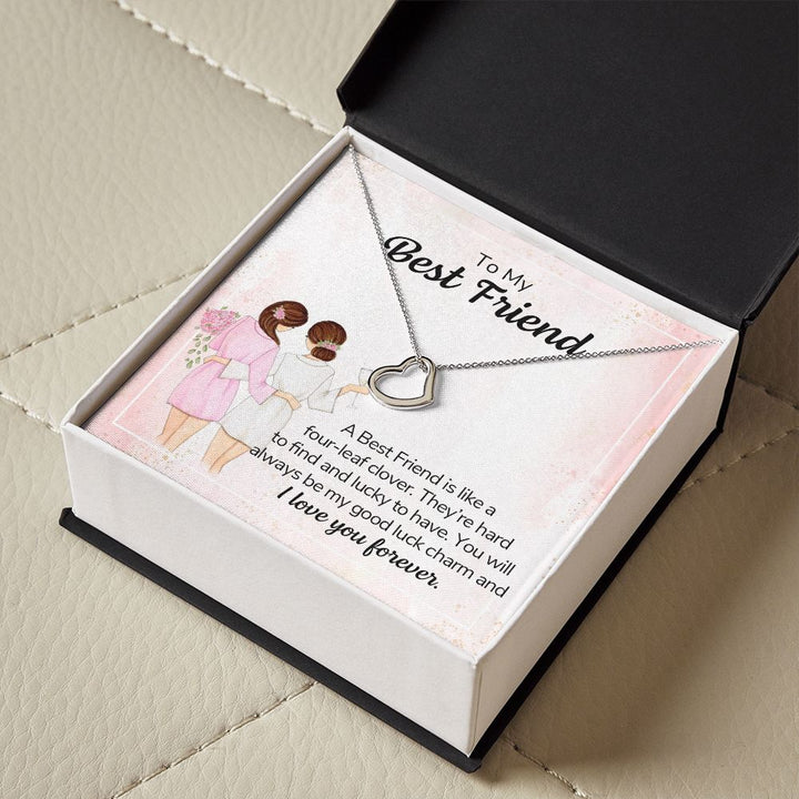 To My Best Friend | A Best Friend is like a four-leaf clover - Delicate Heart Necklace