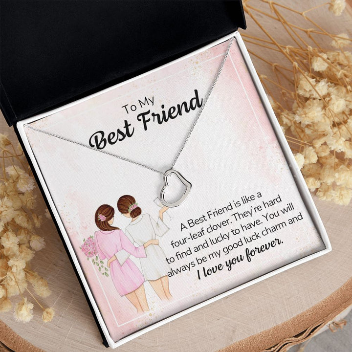 To My Best Friend | A Best Friend is like a four-leaf clover - Delicate Heart Necklace