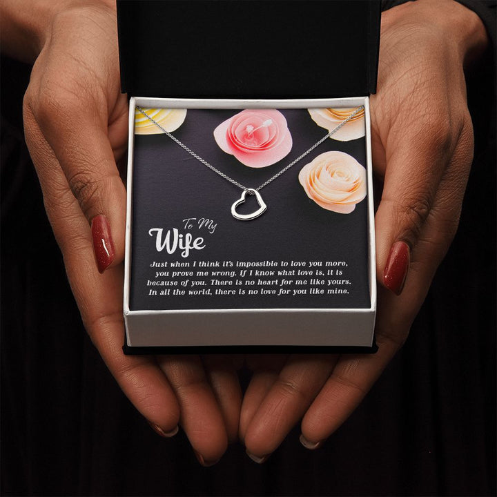 To My Wife | Just when I think - Delicate Heart Necklace