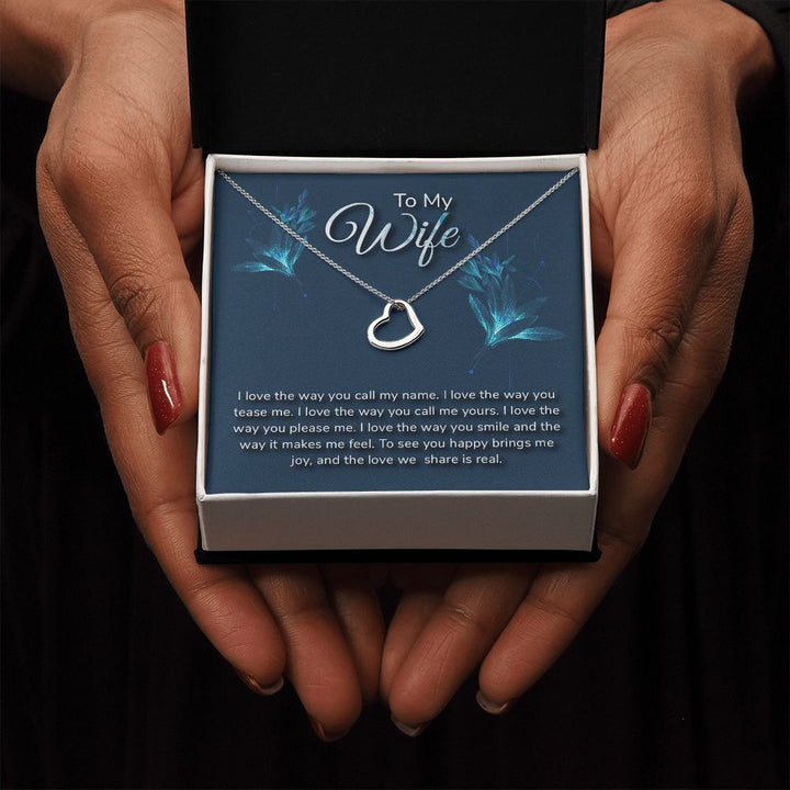 To My Wife | I love the way - Delicate Heart Necklace