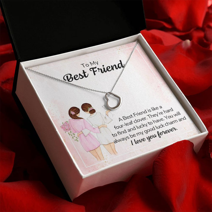 To My Best Friend | A Best Friend is like a four-leaf clover - Delicate Heart Necklace