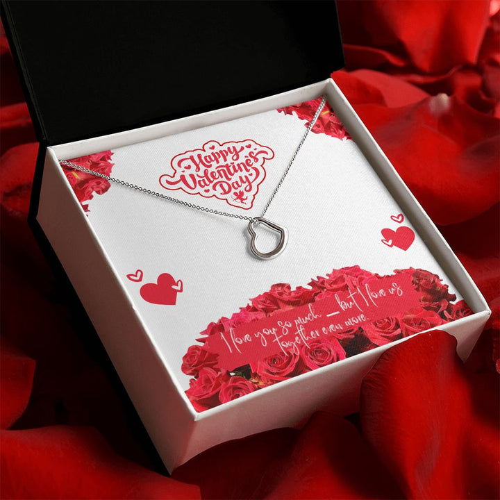 Happy Valentine's Day | Our Forever Love - Delicate Heart Necklace