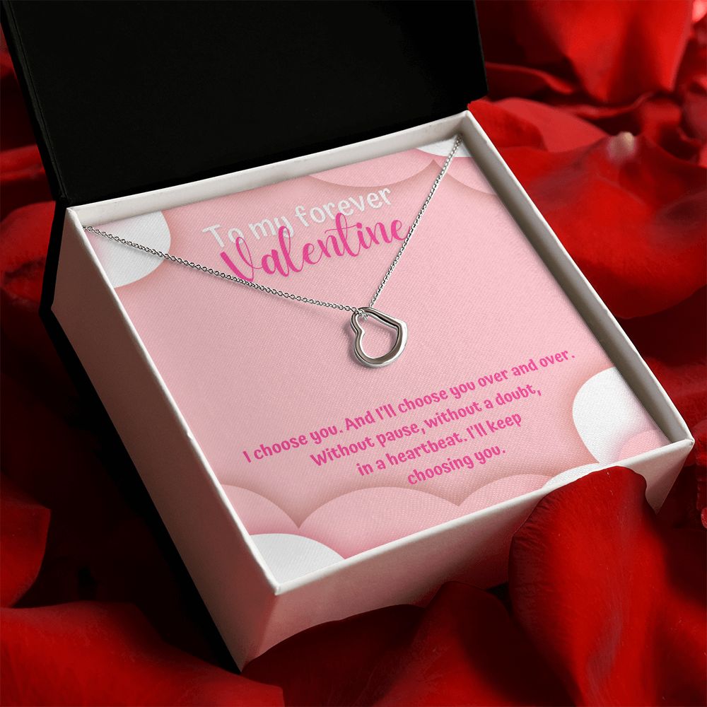 To My Forever Valentine | Unwavering Choice - Delicate Heart Necklace