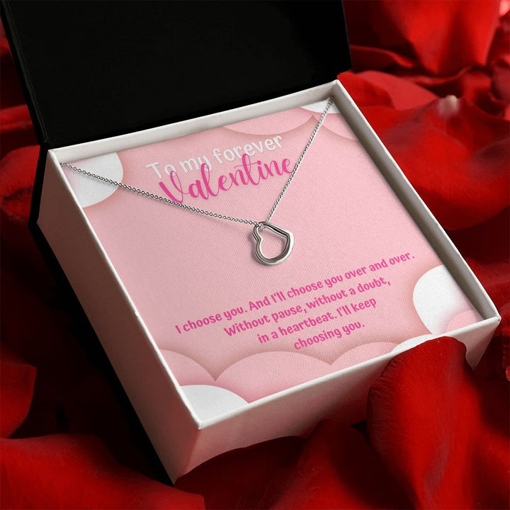 To My Forever Valentine | Unwavering Choice - Delicate Heart Necklace
