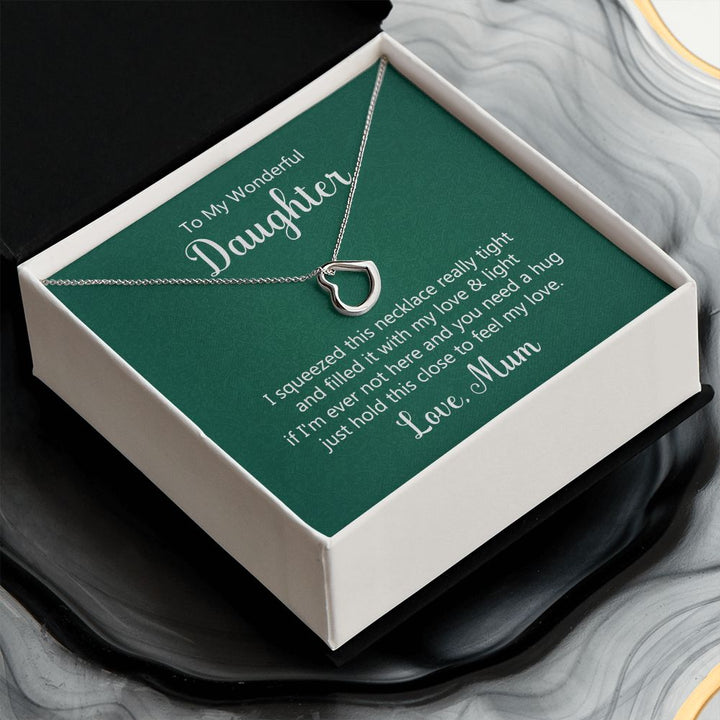 To My Daughter | Hold This Close To Feel My Love - Delicate Heart Necklace