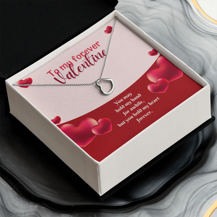 To My Forever Valentine | My Heart in Your Hands - Delicate Heart Necklace