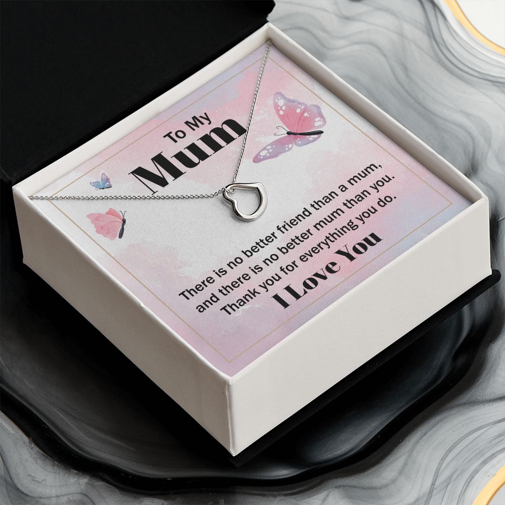 To My Mum | There is no better friend than a Mum - Delicate Heart Necklace