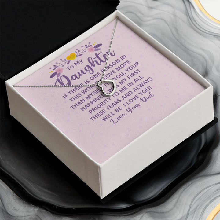 To My Daughter | Your Happiness was My First Priority - Delicate Heart Necklace