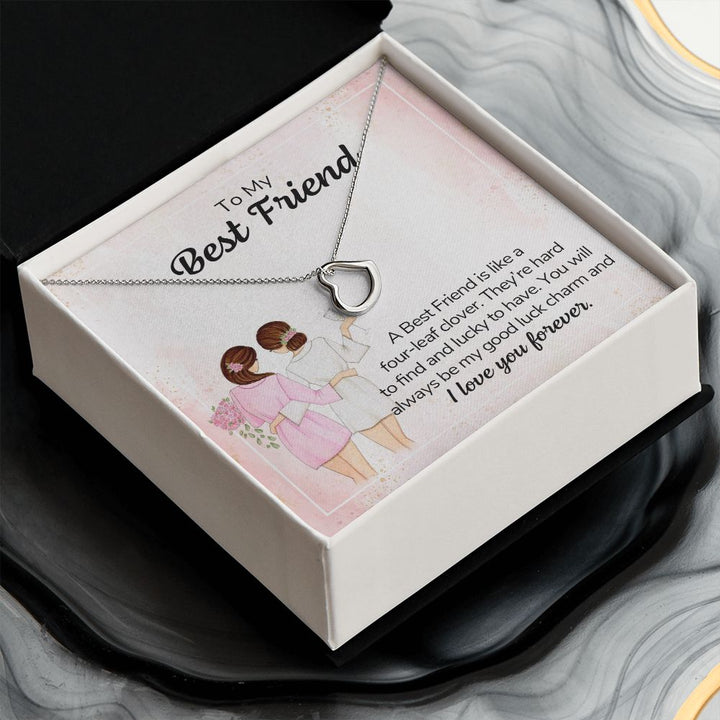 To My Best Friend | A Best Friend is like a four-leaf clover - Delicate Heart Necklace