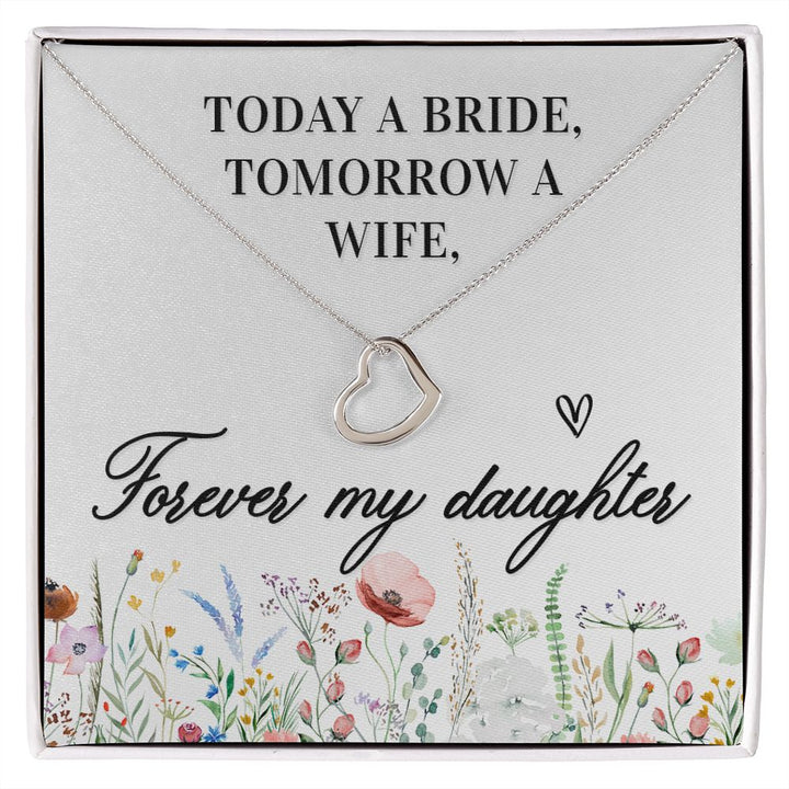 To My Daughter | Today a Bride - Delicate Heart Necklace