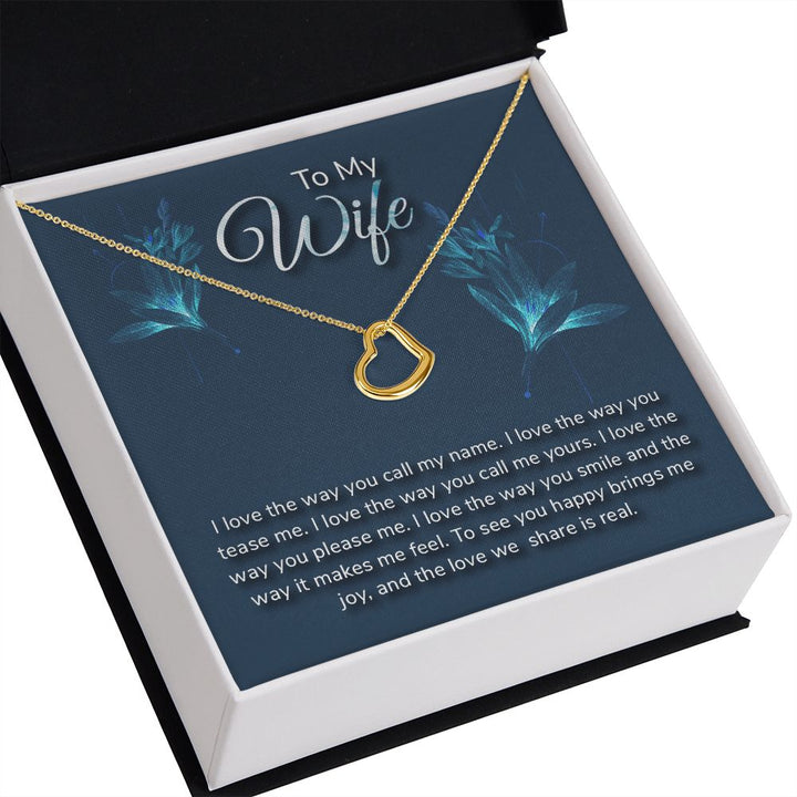 To My Wife | I love the way - Delicate Heart Necklace