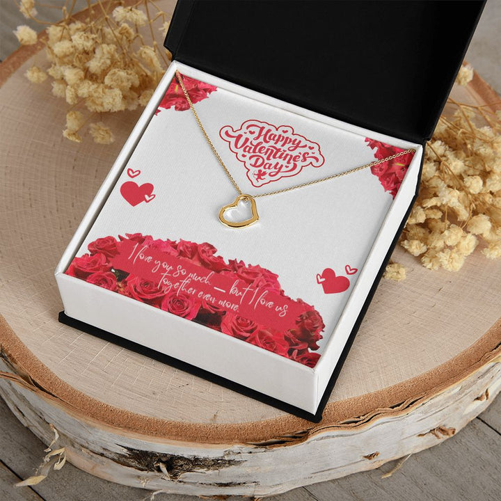 Happy Valentine's Day | Our Forever Love - Delicate Heart Necklace