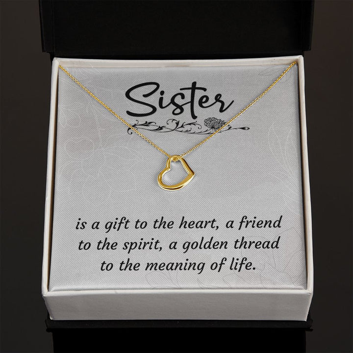 To My Sister | A Sister is a Gift - Delicate Heart Necklace