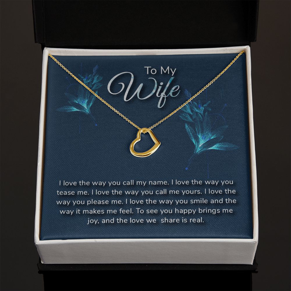 To My Wife | I love the way - Delicate Heart Necklace