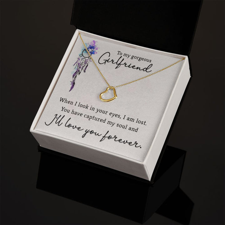 To My Gorgeous Girlfriend | When I look in your eyes - Delicate Heart Necklace