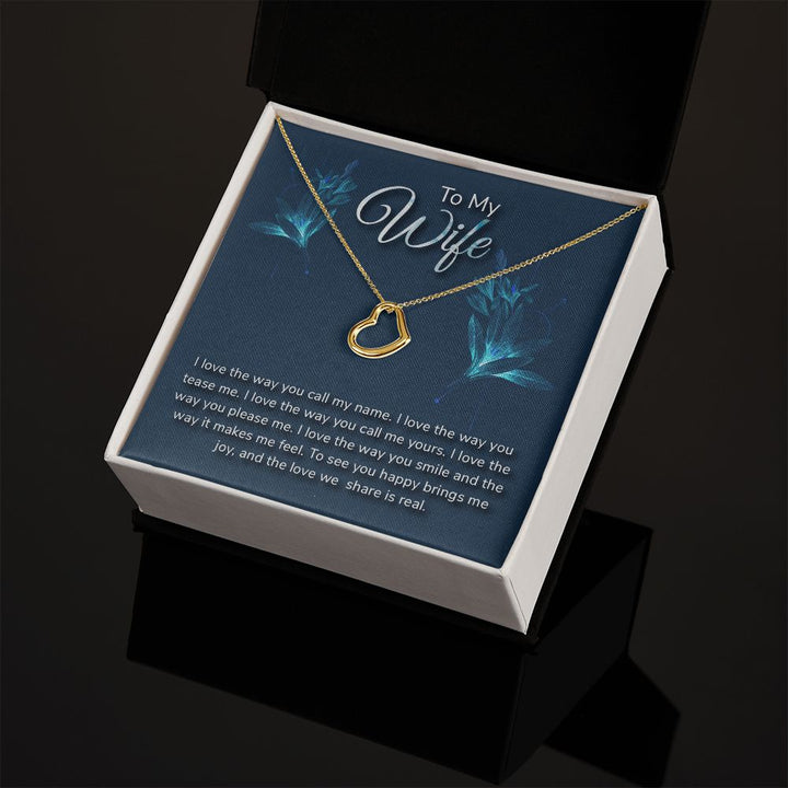 To My Wife | I love the way - Delicate Heart Necklace
