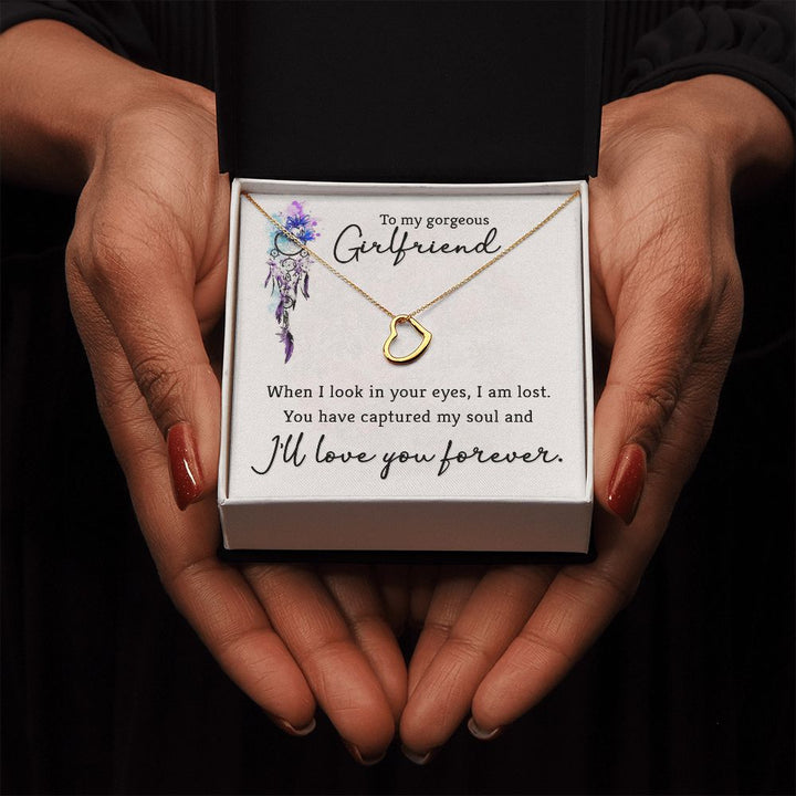 To My Gorgeous Girlfriend | When I look in your eyes - Delicate Heart Necklace