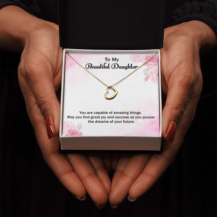 To My Beautiful Daughter | Graduate: A Bright Future Ahead! - Delicate Heart Necklace