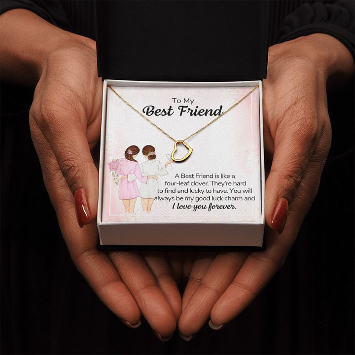To My Best Friend | A Best Friend is like a four-leaf clover - Delicate Heart Necklace