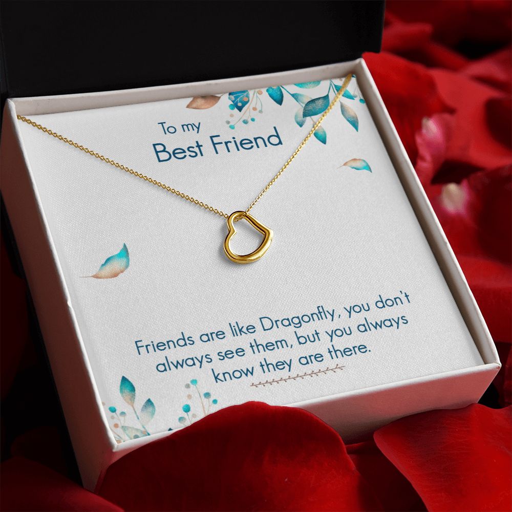 To My Best Friend | Friends are like Dragonfly - Delicate Heart Necklace