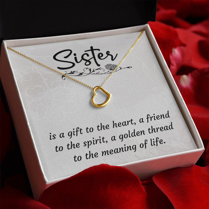 To My Sister | A Sister is a Gift - Delicate Heart Necklace