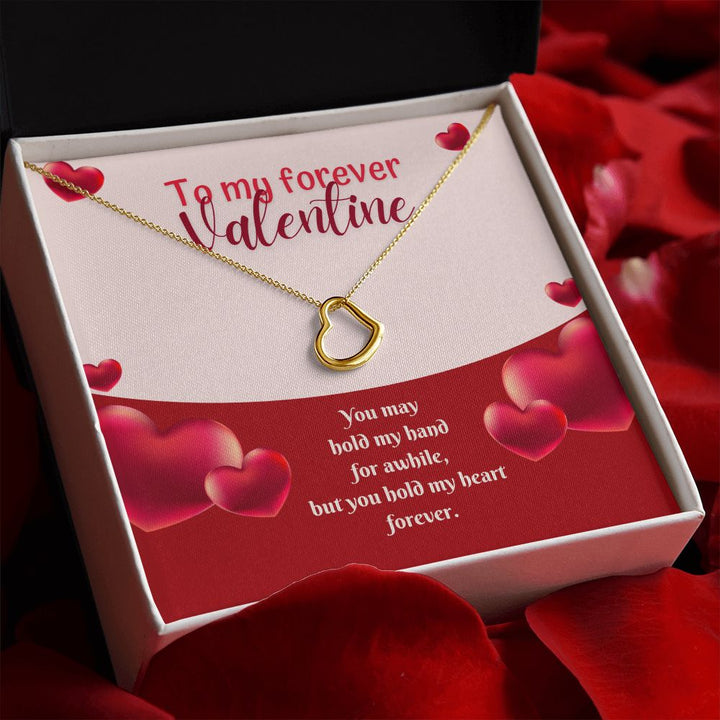 To My Forever Valentine | My Heart in Your Hands - Delicate Heart Necklace
