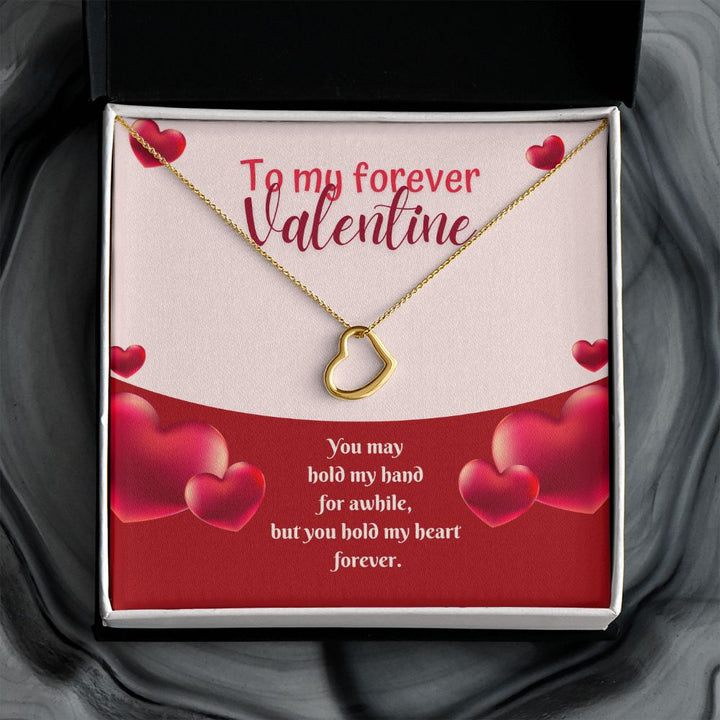 To My Forever Valentine | My Heart in Your Hands - Delicate Heart Necklace
