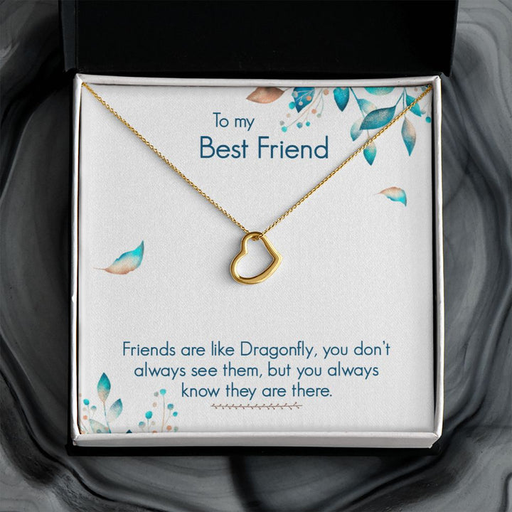 To My Best Friend | Friends are like Dragonfly - Delicate Heart Necklace