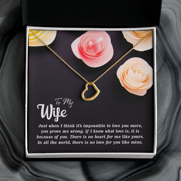 To My Wife | Just when I think - Delicate Heart Necklace