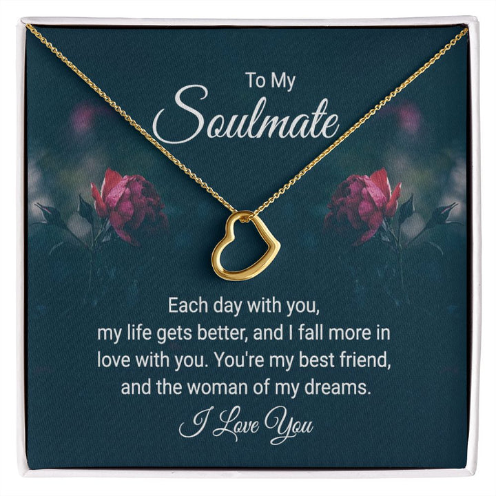 To My Soulmate | Each Day With You - Delicate Heart Necklace