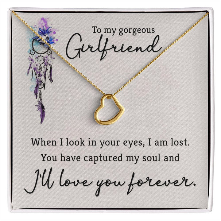 To My Gorgeous Girlfriend | When I look in your eyes - Delicate Heart Necklace