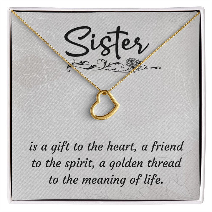 To My Sister | A Sister is a Gift - Delicate Heart Necklace