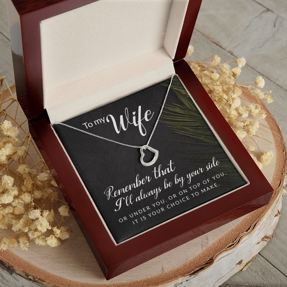To My Wife | Remember that I'll always - Delicate Heart Necklace